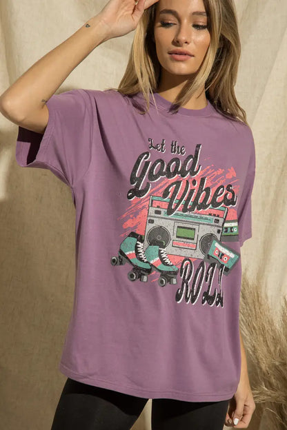 Let The Good Vibes Roll | T-Shirt