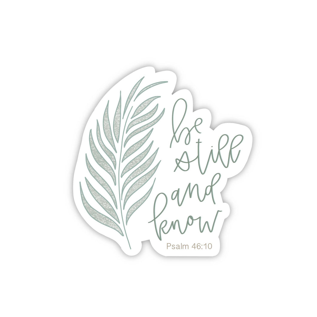 Be Still and Know | Sticker