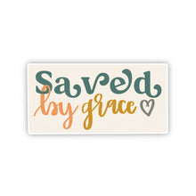 Load image into Gallery viewer, Saved by Grace Sticker
